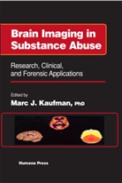 Marc J. Kaufman - Brain Imaging in Substance Abuse