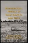 Richard V. Scholtz III, Y V Marcus, Y. V. Marcus, Allen R Overman, Allen R. Overman, Allen R. (University of Florida Overman... - Mathematical Models of Crop Growth and Yield