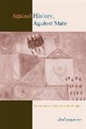 Shail Mayaram, Mayaram Shail - Against History, Against State