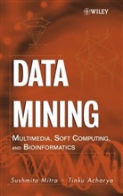 Tinku Acharya, Tinku (Arizona State University) Acharya, Acharya Tinku, S Mitra, Sushmit Mitra, Sushmita Mitra... - Data Mining