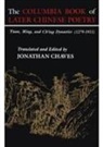 Jonathan Chaves - Columbia Book of Later Chinese Poetry