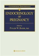 Fuller W. Bazer, Fulle W Bazer, Fuller W Bazer - Endocrinology of Pregnancy