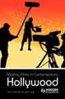 Alan Lovell, Alan/ Sergi Lovell, Lovell Alan, Gianluca Sergi - Making Films in Contemporary Hollywood
