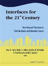 Michael J. Miksis, G. Paul Neitzel, Marc K. Smith, David Canright, Canright David, G P Neitzel... - Interfaces For The 21st Century: New Research Directions In Fluid Mechanics And Materials Science