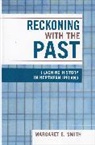 Margaret E. Smith, Margaret Eastman Smith, Smith Margaret Eastman - Reckoning With the Past