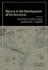 David Eltis, Frank Lewis, Kenneth Sokoloff, David Eltis, Eltis David, Frank Lewis... - Slavery in the Development of the Americas