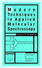 Mirabella, Fm Mirabella, Francis Mirabella, Francis M. Mirabella, Francis M. (Equistar Chemicals Mirabella, MIRABELLA FRANCIS M... - MODERN TECHNIQUES IN APPLIED MOLEC