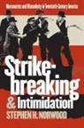 Stephen H. Norwood, Paul Avrich Collection (Library of Congr - Strikebreaking and Intimidation