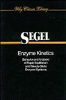 Segel, Erwin Segel, I H Segel, Irwin H Segel, Irwin H. Segel, Irwin H. (University of California Segel... - Enzyme Kinetics