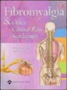 Daniel Clauw, Daniel J. Clauw, Daniel Wallace, Daniel J. Wallace, Daniel J. Clauw, Daniel J. Wallace - Fibromyalgia and Other Chronic Pain Syndromes