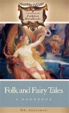 D. L. Ashliman, Ashliman D. L. - Folk and Fairy Tales