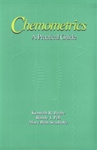 BEEBE, Kenneth Beebe, Kenneth R Beebe, Kenneth R. Beebe, Kenneth R. (The Dow Chemical Company) Pell Beebe, Kenneth R. Etc. Beebe... - Chemometrics