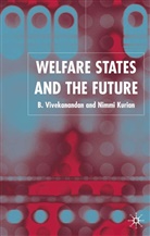 Kurian, Kurian, N. Kurian, Nimmi Kurian, B. Vivekanadan, Vivekanandan... - Welfare States and the Future