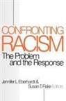 Jennifer Fiske Eberhardt, Jennifer Lynn Eberhardt, Susan T Fiske, Susan T. Fiske, Jennifer Eberhardt, Eberhardt Jennifer... - Confronting Racism