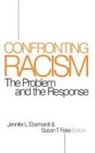 Jennifer Fiske Eberhardt, Jennifer Lynn Eberhardt, Susan T Fiske, Susan T. Fiske, Jennifer Eberhardt, Eberhardt Jennifer... - Confronting Racism