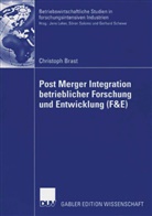 Christoph Brast - Post Merger Integration betrieblicher Forschung und Entwicklung