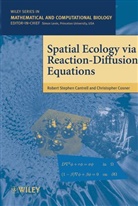 Cantrell, Robert Stephen Cantrell, Robert Stephen (Department of Mathematic Cantrell, Robert Stephen Cosner Cantrell, Rs Cantrell, Stephe Cantrell... - Spatial Ecology Via Reaction-Diffusion Equations