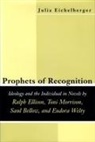 Julia Eichelberger, Julia Leigh Eichelberger - Prophets of Recognition