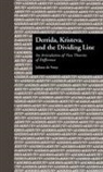 de Nooy, Juliana De Nooy, de Nooy Juliana, Julianna de Nooy, Paul Eggert, Eggert Paul - Derrida, Kristeva, and the Dividing Line
