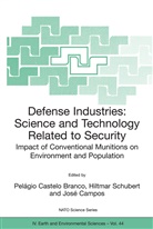 P. Castelo Branco, Pelagio Castelo Branco, Jose Campos, Jos&eacute; Campos, Pelagio Castelo Branco, Hiltma Schubert... - Defense Industries