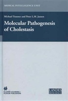 Peter L M Jansen, Peter L. M. Jansen, Peter L.M. Jansen, L M Jansen, L M Jansen, Michae Trauner... - Molecular Pathogenesis of Cholestasis