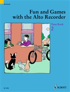 Gerhard Engel, Gudrun Heyens, Julie Beech, John Minnion, Peter Bowman - Fun and Games with the Alto Recorder, Spielbuch. Bd.2