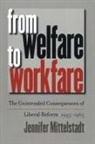 Jennifer Mittelstadt - From Welfare To Workfare