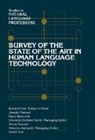 Ronald Cole, Joseph Mariani, Mariani Joseph, Hans Uszkoreit, Uszkoreit Hans, Giovanni Varile... - Survey of the State of the Art in Human Language Technology