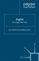 G Leech, Geoffrey Leech, J Svartvik, Ja Svartvik, Jan Svartvik - English - One Tongue, Many Voices