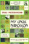 Dick Davis, Davis Dick, Azar Nafisi, Iraj Pezeshkzad, Iraj Piziskzad - My Uncle Napoleon