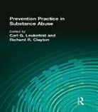 Richard R Clayton, Richard R. Clayton, Carl G Leukefeld, Carl G. Leukefeld, Society for Prevention Research - Prevention Practice in Substance Abuse