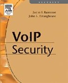 James F. Ransome PhD CISM CISSP, John Rittinghouse PhD CISM, James F. Ransome, PhD Ransome, James F. Ransome Cism Cissp, James F. Ransome PhD CISM CISSP... - Voice Over Internet Protocol (Voip) Security
