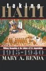 Mary A Renda, Mary A. Renda - Taking Haiti