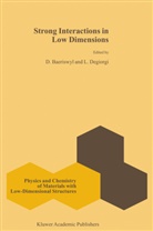 Baeriswyl, D Baeriswyl, D. Baeriswyl, Dionys Baeriswyl, Degiorgi, Degiorgi... - Strong Interactions in Low Dimensions
