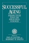 Paul Baltes, Margaret M. Baltes, Margret M. Baltes, Paul B. Baltes, Baltes Margret M., Baltes Paul B. - Successful Aging