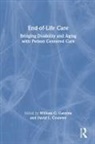 William C. Gaventa, William C. (EDT)/ Coulter Gaventa, William C. Couleter Gaventa, William C. Gaventa, David L Couleter, David L. Couleter... - End-Of-Life Care
