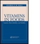 G. F. M. Ball, George F M Ball, George F M Ball Ball, George F. M. Ball, George F.M. Ball - Vitamins in Foods