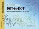 Barnes, Cheryl Barnes - Quilting Dot-to-dot Patterns for Today's Machine Quilter