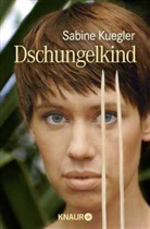 Sabine Kuegler - Dschungelkind