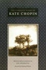 Kate Chopin, Per (EDT)/ Wilson Seyersted, Per Seyersted - The Complete Works of Kate Chopin