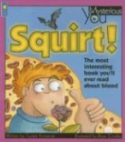 Trudee Romanek, Trudee/ Cowles Romanek, Rose Cowles - Squirt!