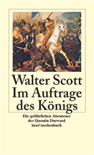 Walter Scott - Im Auftrage des K&ouml;nigs