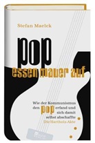 Stefan Maelck - Pop essen Mauer auf