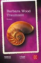 Barbara Wood - Traumzeit, lim. Sonderausgabe