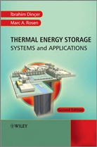 Ibrahi Dincer, Ibrahim Dincer, Ibrahim Rosen Dincer, Ibrahim Din&ccedil;er, Marc Rosen, Marc A. Rosen - Thermal Energy Storage
