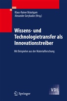 Klaus-Raine Br&auml;utigam, Klaus-Rainer Br&auml;utigam, Gerybadze, Gerybadze, Alexander Gerybadze - Wissens- und Technologietransfer als Innovationstreiber