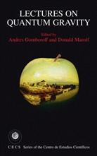 Andre Gomberoff, Andres Gomberoff, Marolf, Marolf, Donald Marolf - Lectures on Quantum Gravity