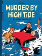 M. TILLIEUX, M. Tillieux, Maurice Tillieux, Kim Thompson, Kim Thompson - Gil Jordan, Private Eye: Murder By High Tide