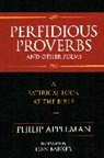 Philip Appleman, Appleman Philip, Dan Barker - Perfidious Proverbs and Other Poems