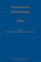 G. E. Booij, G.E. Booij, Geert Booij, E Booij, G E Booij, Jaap Marle... - Yearbook of Morphology 2003